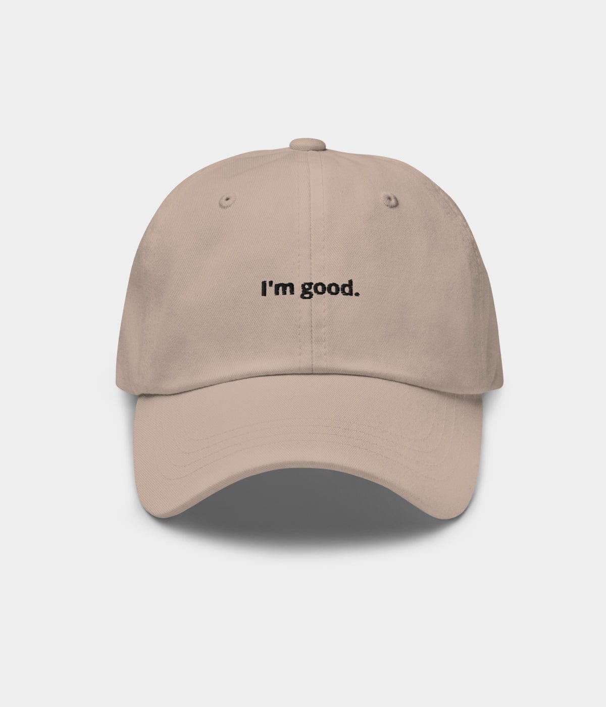 I'M GOOD.