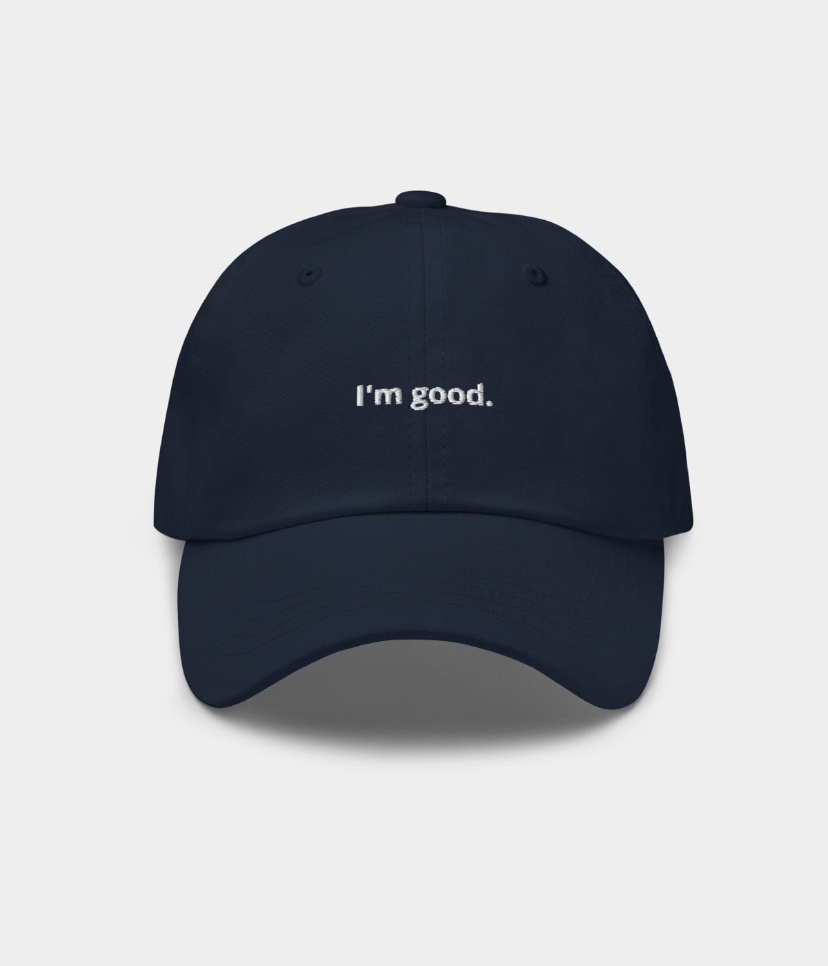 I'M GOOD.