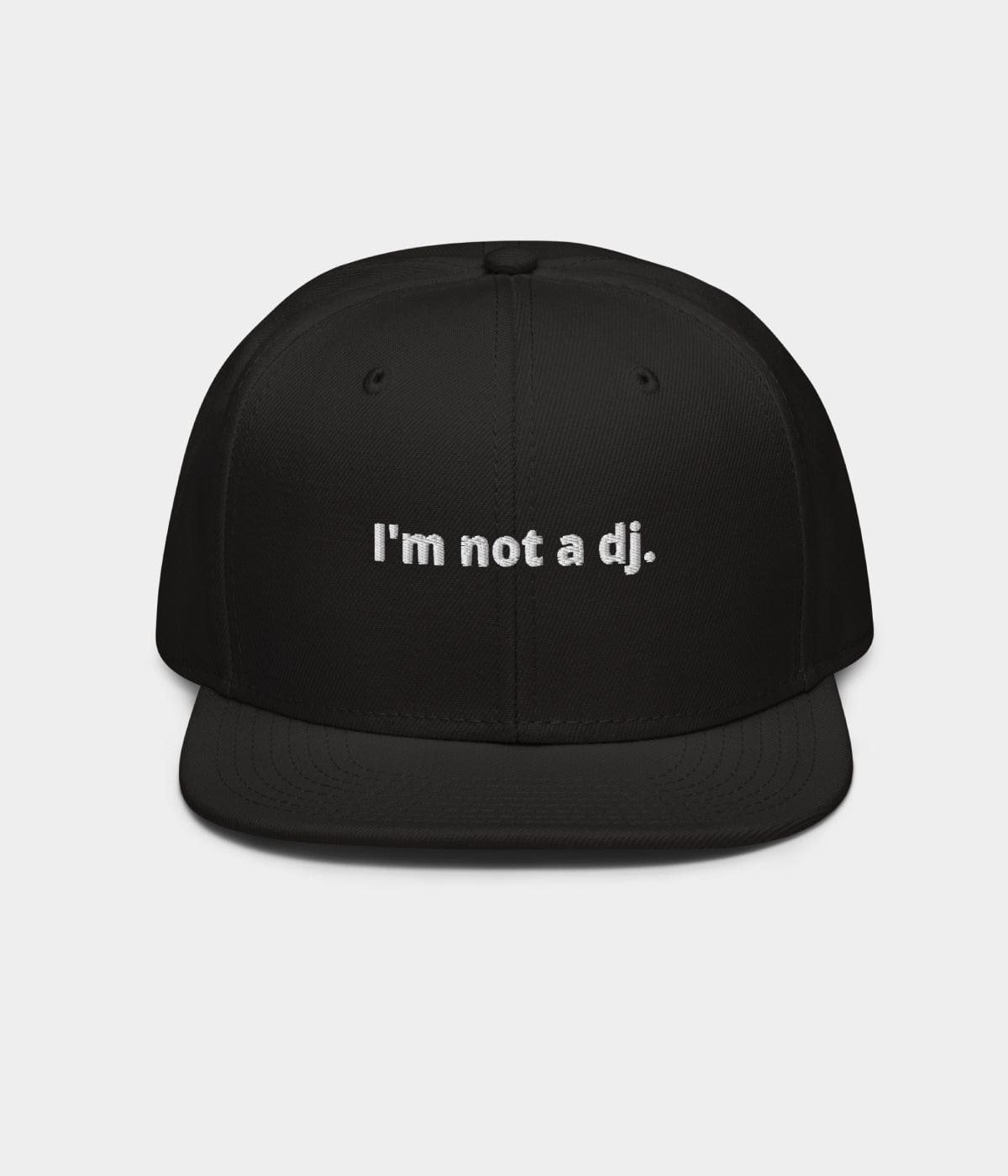 NOT A DJ SNAPBACK.