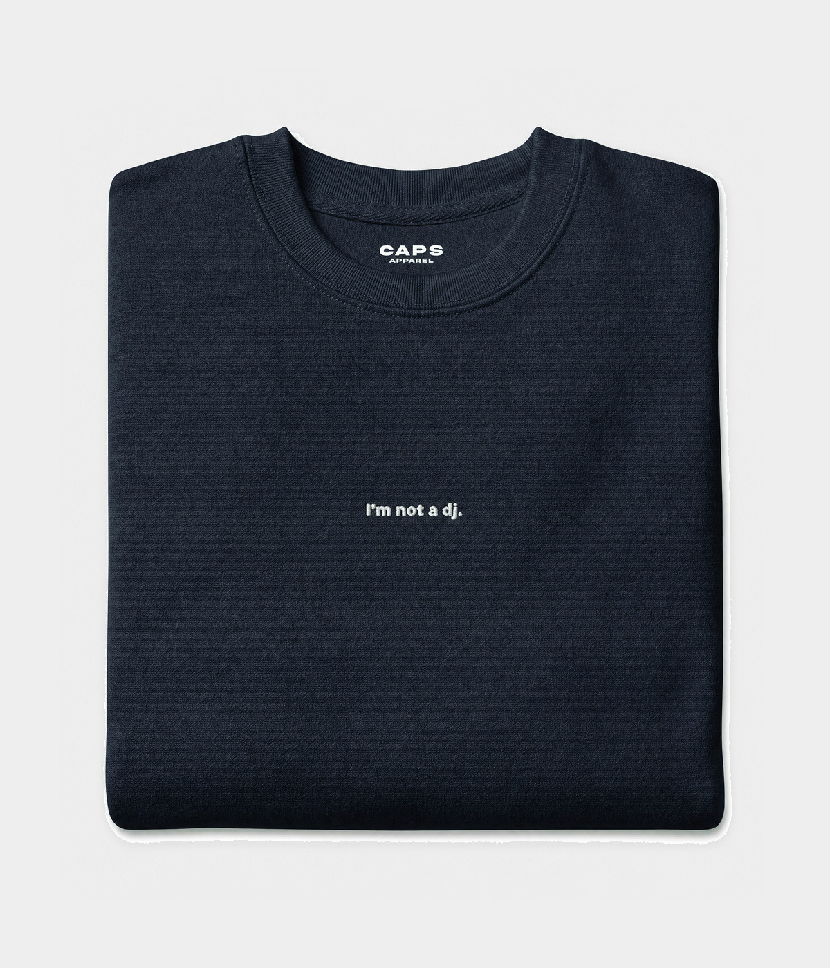 NOT A DJ SWEATER.-CAPS