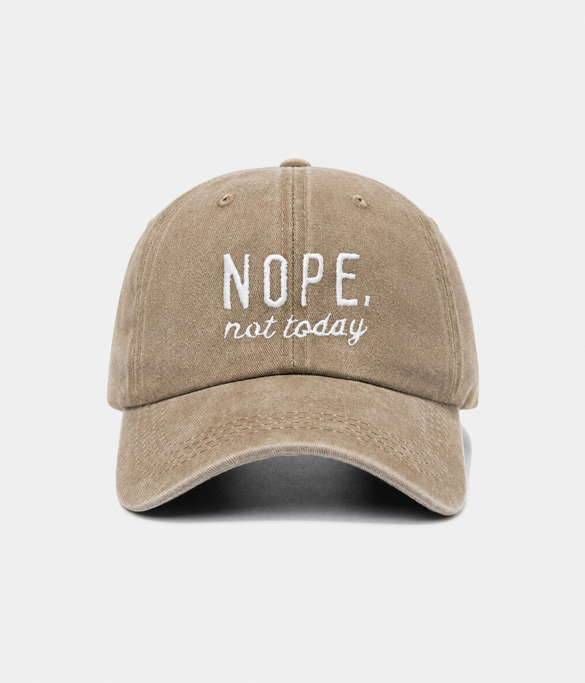 NOPE, NOT TODAY. washed cotton cap in KHAKI, front view