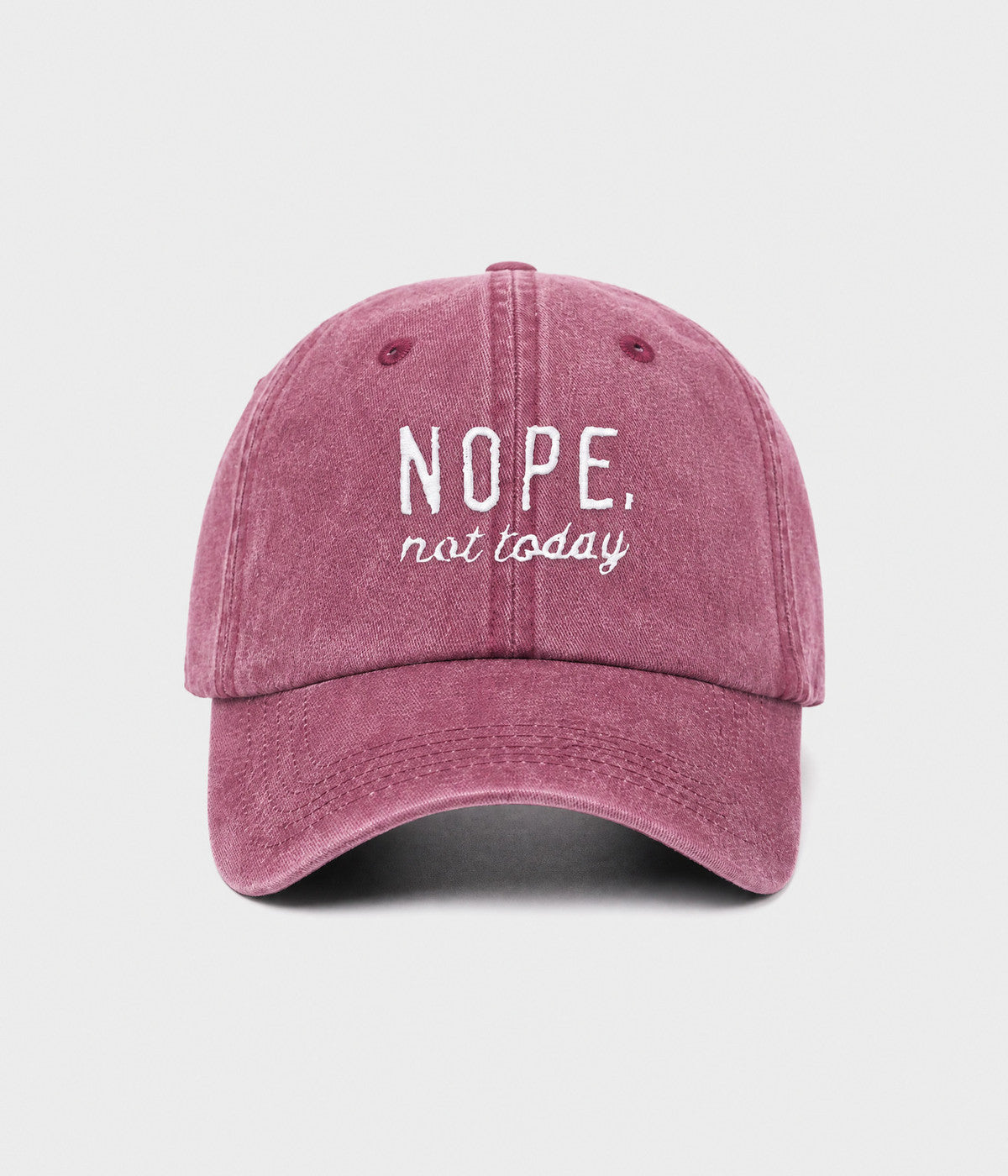 NOPE, NOT TODAY. washed cotton cap in BURGUNDY, front view