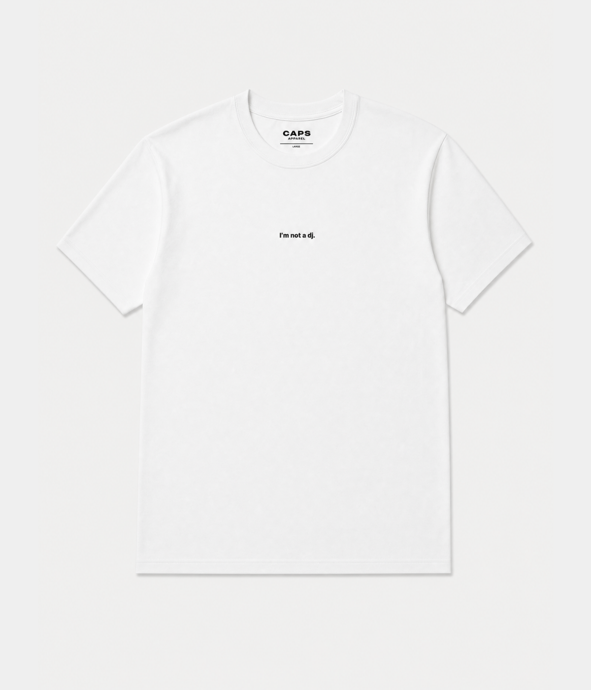 NOT A DJ TEE.-CAPS