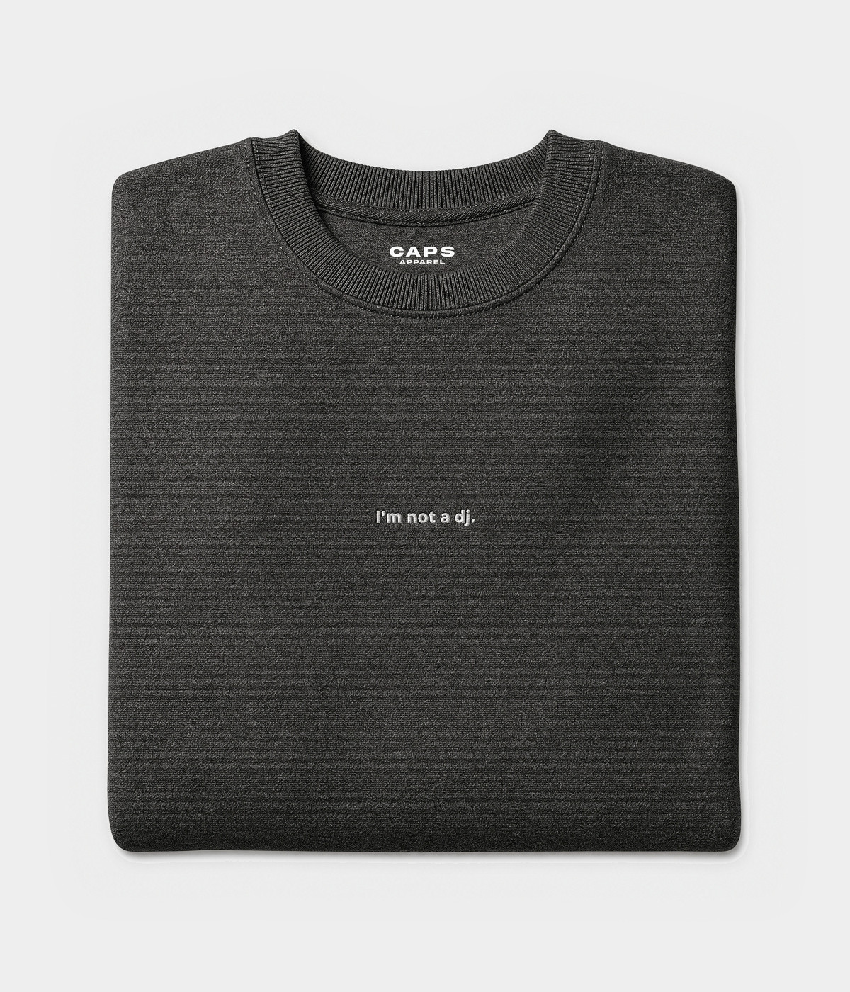 NOT A DJ SWEATER.-CAPS