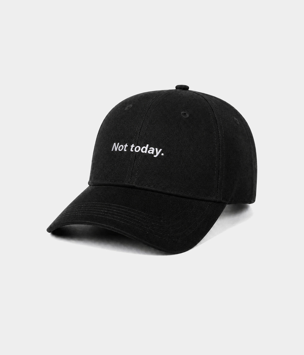 NOT TODAY.-CAPS