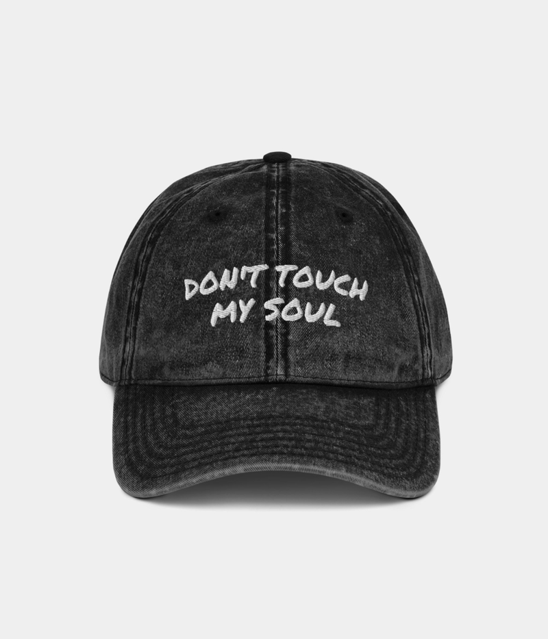 DON'T TOUCH MY SOUL CAP
