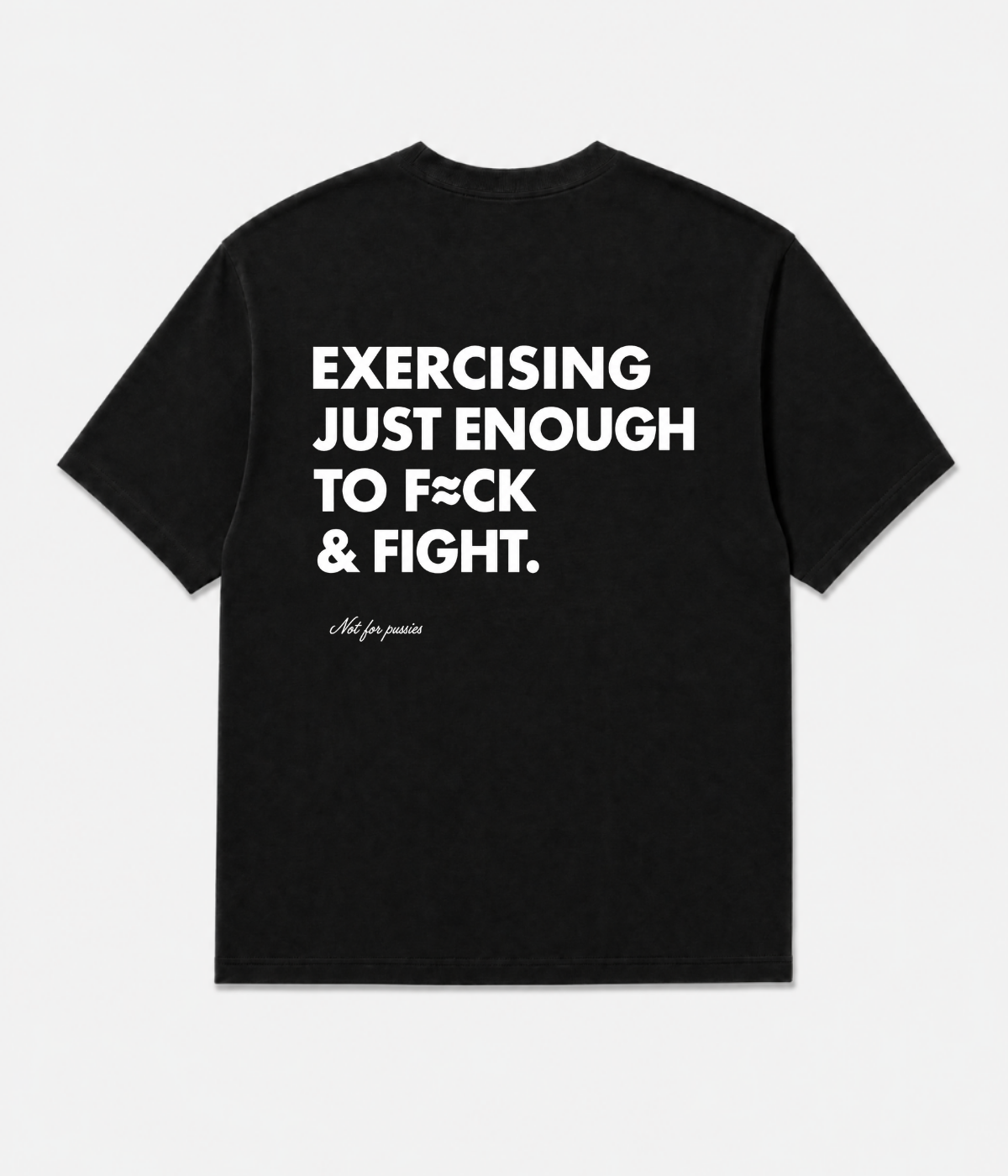 EXERCISING JUST ENOUGH SHIRT