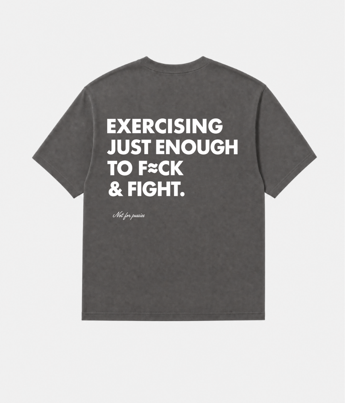 EXERCISING JUST ENOUGH SHIRT