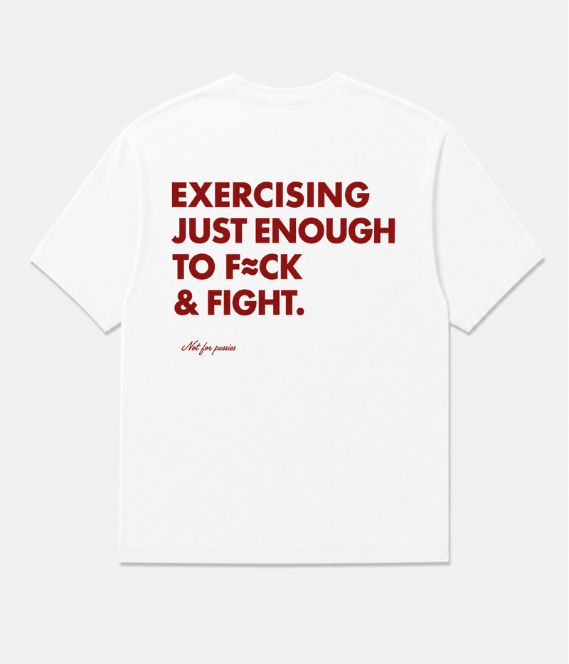 EXERCISING JUST ENOUGH SHIRT
