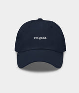 I'M GOOD.