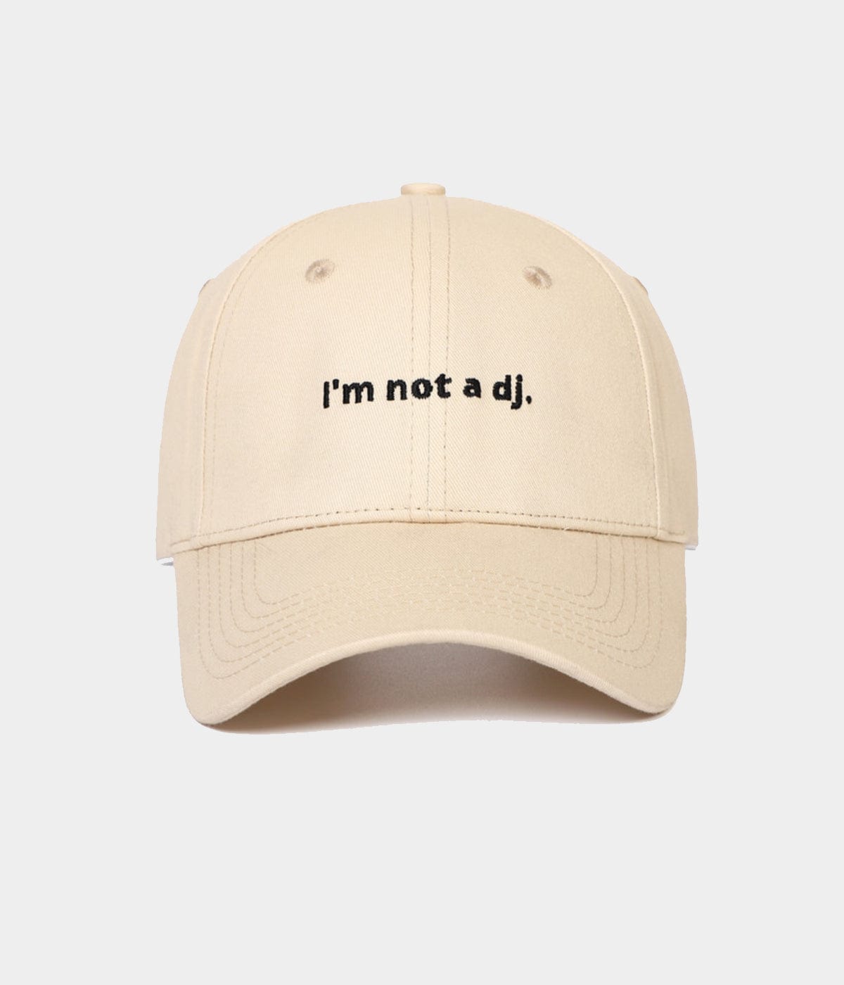 I'M NOT A DJ.
