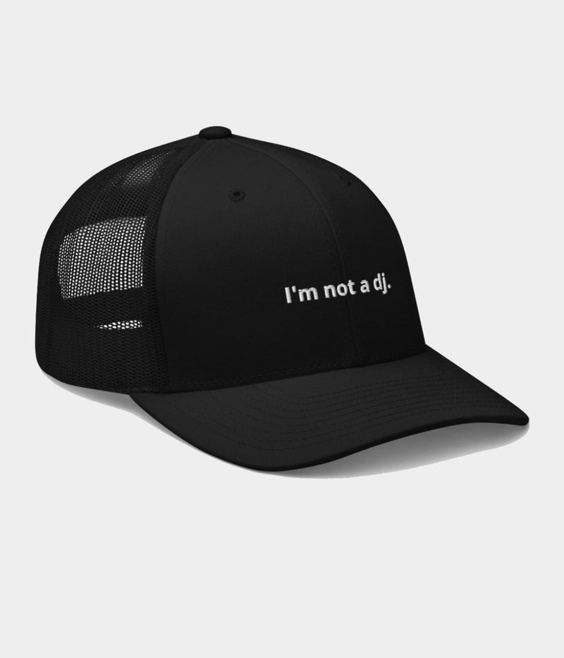 NOT A DJ TRUCKER.-CAPS