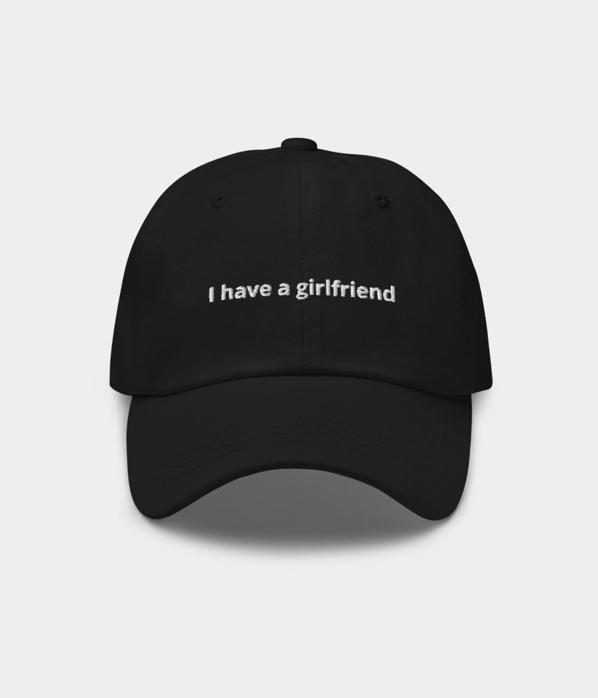 I HAVE A GIRLFRIEND.