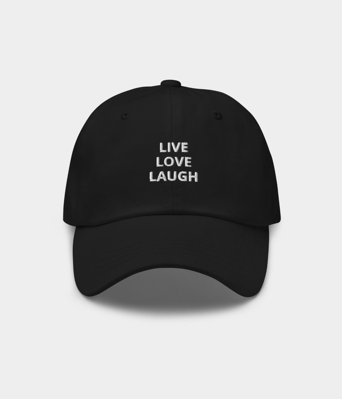 LIVE LOVE LAUGH.