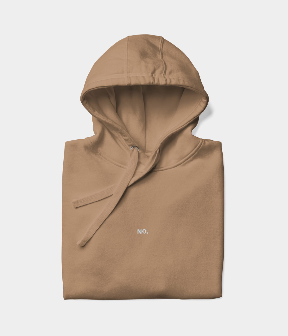 NO HOODIE.