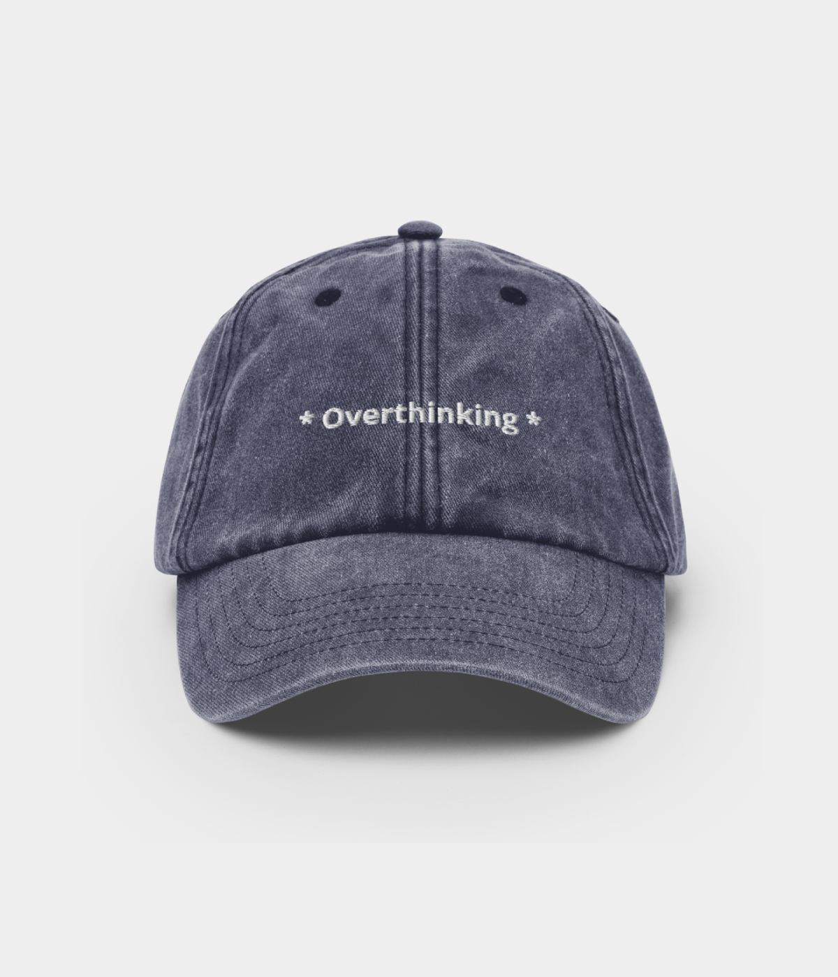 OVERTHINKING.