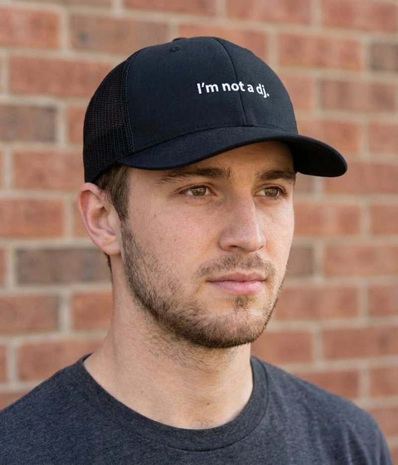 NOT A DJ TRUCKER.