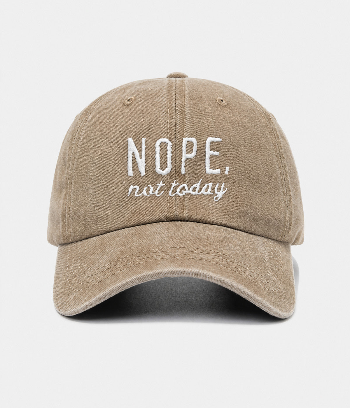 NOPE, NOT TODAY. washed cotton cap in KHAKI, front view