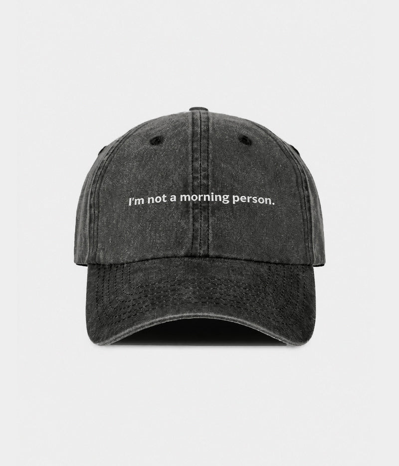 NOT A MORNING PERSON.-CAPS