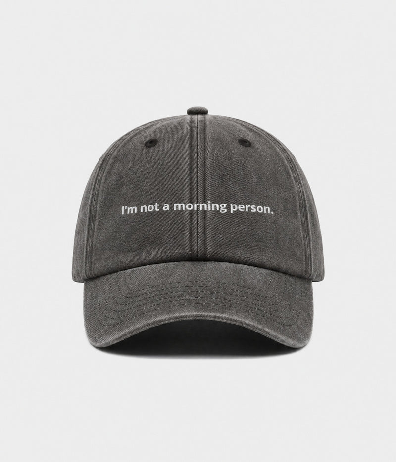 NOT A MORNING PERSON.-CAPS
