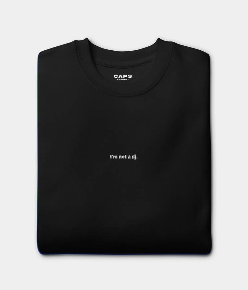 NOT A DJ T-SHIRT.